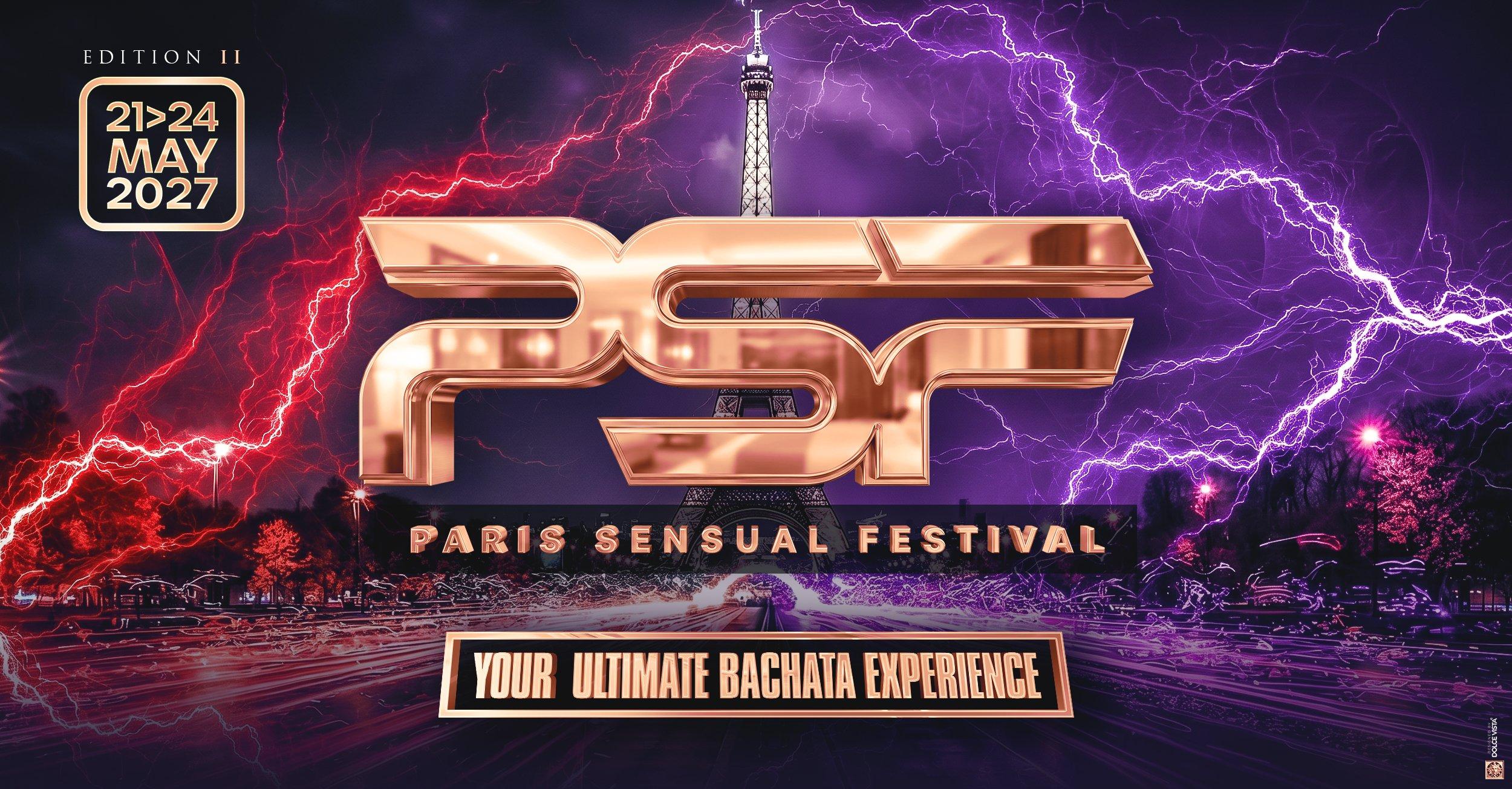 Paris Sensual Festival 2027 (7th Edition) - Your Ultimate Bachata Experience