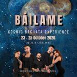 BÁILAME - Cosmic Bachata Experience 2026